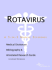 Rotavirus-a Medical Dictionary, Bibliography, and Annotated Research Guide to Internet References