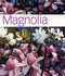 Magnolia a Hamlyn Care Manual