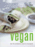 Vegan: Over 90 Mouthwatering Recipes for All Occasions