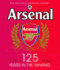 Arsenal 125: the Official Illustrated History, 1886-2011. Phil Soar, Martin Yler