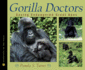 Gorilla Doctors: Saving Endangered Great Apes (Turtleback School & Library Binding Edition)