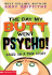 Day My Butt Went Psycho