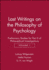 Last Writings on the Phiosophy Pt 2 V 1 Preliminary Studies for Part II of Philosophical Investigations, Volume 1 Preliminary Studies for Part II of of the Philosophy of Psychology Vol 2