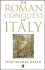 The Roman Conquest of Italy (Ancient World)