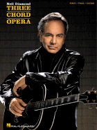 neil diamond three chord opera diamond neil