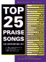 Top 25 Praise Songs: as Reported By Christian Copyright Licensing International