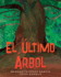 El ltimo rbol (Spanish Edition)