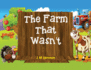 The Farm That Wasn't