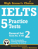 Ielts 5 Practice Tests, General Set 2 Tests No 610 4 High Scorer's Choice