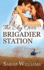 The Sky Over Brigadier Station: 2 (Brigadier Station Series)