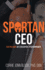 Spartan Ceo Six Pillars of Executive Performance