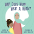 Why Does Mum Wear a Hijab