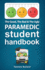 The Good, the Bad & the Ugly Paramedic Student Handbook (Gbu Paramedic)