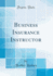 Business Insurance Instructor Classic Reprint