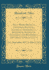 Niles' Weekly Register, Containing Political, Historical, Geographical, Scientifical, Statistical, Economical, and Biographical Documents, Essays and Facts, Vol. 33: From September, 1827, to March, 1828 (Classic Reprint)