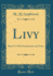 Livy: Book VI, With Introduction and Notes (Classic Reprint)