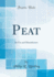 Peat Its Use and Manufacture Classic Reprint