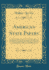 American State Papers: Documents, Legislative and Executive, of the Congress of the United States, From the First Session of the First to the Second Session of the Twenty-Second Congress, Inclusive; Commencing March 4, 1789, and Ending March 2, 1833