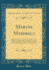 Marine Mammals Hearings Before the Subcommittee on Fisheries and Wildlife Conservation of the Committee on Merchant Marine and Fisheries, House of 9, 13, 17, 23, 1971 Classic Reprint