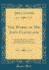 The Works of Mr John Cleveland Containing His Poems, Orations, Epistles, Collected Into One Volume, With the Life of the Author Classic Reprint