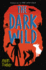 The Dark Wild (Last Wild Trilogy 2)