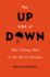 The Up Side of Down: Why Failing Well is the Key to Success