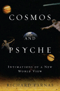 cosmos and psyche intimations of a new world view