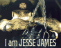 I Am Jesse James