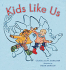 Kids Like Us