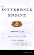 difference engine charles babbage and the quest to build the first computer