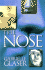 The Nose: a Profile of Sex, Beauty, and Survival