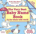 Very Best Baby Name Book in the Whole Wide World: Revised Edition