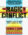 Magic of Conflict: Turning a Life of Work Into a Work of Art