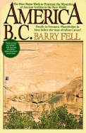 america b c ancient settlers in the new world