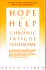 Hope and Help for Chronic Fatigue Syndrome: the Official Guide of the Cfs/Cfids Network