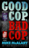 Good Cop Bad Cop Joseph Trimboli Vs Michael Dowd and the Ny Police Dept: Joseph Trimboli Vs Michael Dowd and the Ny Police Department