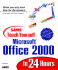 Sams Teach Yourself Microsoft Office 2000 in 24 Hours