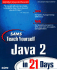 Sams Teach Yourself Java 2 in 21 Days (Teach Yourself in 21 Days Series)