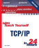 Sams Teach Yourself Tcp/Ip in 24 Hours