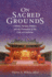 On Sacred Grounds: Culture, Society, Politics, and the Formation of the Cult of Confucius