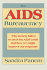 The Aids Bureaucracy: Why Society Failed to Meet the Aids Crisis and How We Might Improve Our Response