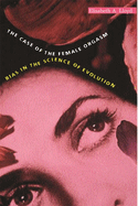 case of the female orgasm bias in the science of evolution