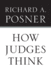 How Judges Think (Pims-Polity Immigration and Society Series)
