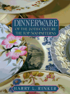 dinnerware of the 20th century the top 500 patterns