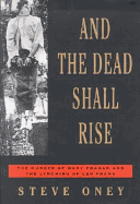 and the dead shall rise the murder of mary phagan and the lynching of leo f