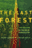 The Last Forest: the Amazon in the Age of Globalization