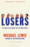 Losers: the Road to Everyplace But the White House