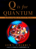 Q is for Quantum: an Encyclopedia of Particle Physics