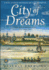City of Dreams: a Novel of Nieuw Amsterdam and Early Manhattan
