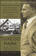 tuxedo park a wall street tycoon and the secret palace of science that chan